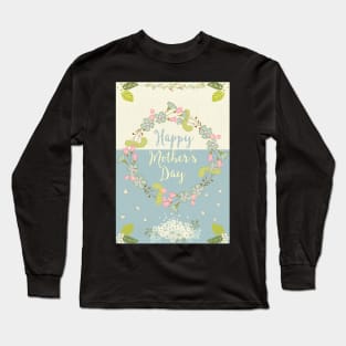 Happy Mother's Day 2021 - Cute Floral Greetings Card for Mother - Whimsical Art Long Sleeve T-Shirt